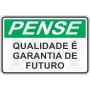 Qualidade é garantia de futuro